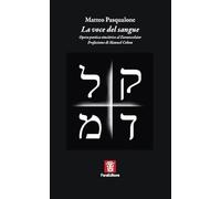 Libri Matteo Pasqualone - La Voce Del Sangue. Opera Poetica Vincitrice Al Faraexcelsior