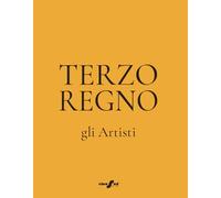 Libri Michelangelo Iossa / Russano Cotrone Anna / Marcello Sestito - Terzo Regno. Gli Artisti