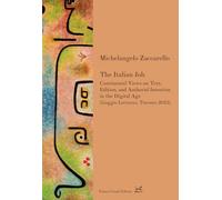 Libri Michelangelo Zaccarello - The Italian Job. Continental Views On Text, Edition, And Authorial Intention In The Digital Age (Goggio Lectures, Toronto 20