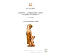 Libri Michele Raja - Rubens E La Verita Del Corpo. Arte, Psiche E Contemporaneita #02