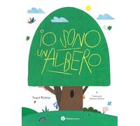 Libri Mildner Pawel - Io Sono Un Albero. Ediz. A Colori