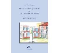 Libri Mingarro Luis Marti - Alcune Scintille Giuridiche Ne La Divina Commedia