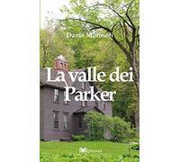 Libri Morosoli Dante - La Valle Dei Parker