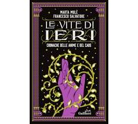 Libri Mul? Marta / Francesco Salvatore - Le Vite Di Ieri. Cronache Delle Anime E Del Caos