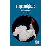 Libri Murata Kiyoko - La Ragazza Del Piacere