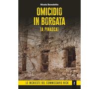 Libri Nicola Benedetto - Omicidio In Borgata (A Pinasca)