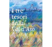 Libri Nicolas Amici - I Tre Tesori Della Valdaso