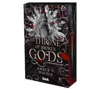 Libri Nicole Amber V. - The Throne Of Broken Gods. La Vendetta Degli Dei Sconfitti. Booklover Approved