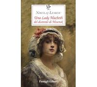 Libri Nikolaj Leskov - Una Lady Macbeth Del Distretto Di Mcensk
