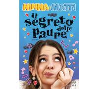 Libri Ninna e Matti - Il Segreto Delle Paure