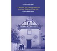 Libri Novembre Antonio - La Chiesa Di San Giuseppe Patriarca O Di Sant'onofrio A Copertino. (Ovvero La Memoria Perduta)