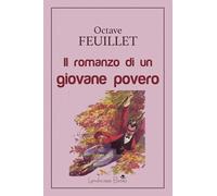 Libri Octave Feuillet - Romanzo Di Un Giovane Povero
