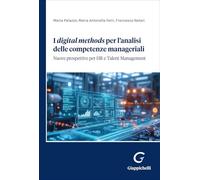 Libri Palazzo Maria / Ferri Maria Antonella / Notari Francesco - I Digital Methods Per L'analisi Delle Competenze Managiariali. Nuove Prospettive Per HR E T