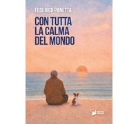 Libri Panetta Federico - Con Tutta La Calma Del Mondo