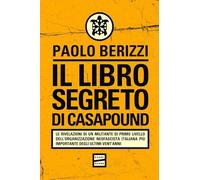 Libri Paolo Berizzi - Il Libro Segreto Di Casapound