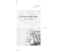 Libri Paolo Cordaro - Nel Silenzio Del Tempo