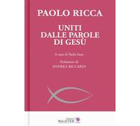 Libri Paolo Ricca - Uniti Dalle Parole Di Gesu