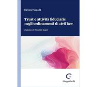 Libri Pappada Daniela - Trust E Attivita Fiduciarie Negli Ordinamenti Del Civil Law