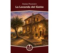 Libri Parafioriti Andrea - La Locanda Del Gatto