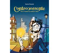 Libri Parasole Samira - Controcorrente. Vita A Fumetti Di Nikola Tesla