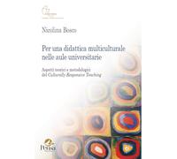 Libri Per Una Didattica Multiculturale Nelle Aule Universitarie. Aspetti Teorici E Metodologici Del Culturally Responsive Teaching