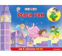Libri Peter Pan. Fiabe Pop-Up. Ediz. Illustrata