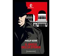 Libri Philip Kerr - Il Gioco Della Storia