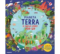 Libri Pianeta Terra. Il Mega Libro Pop-Up. Ediz. A Colori