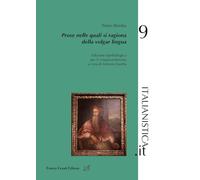 Libri Pietro Bembo - Prose Nelle Quali Si Ragiona Della Volgar Lingua. Edizione Tipofilologica Per Il Cinquecentenario