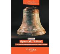 Libri Piroscafo Polluce. Il Racconto Di Un Mancato Recupero Tra Storia E Leggenda (Il)