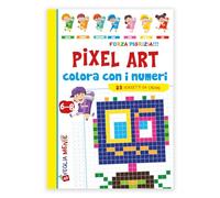 Libri Pixel Art. Colora Con I Numeri. Ediz. Illustrata