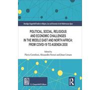 Libri Political, Social, Religious And Economic Challenges In The Middle East And North Africa: From Covid-19 To Agenda 2030
