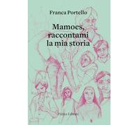 Libri Portello Franca - Mamoes, Raccontami La Mia Storia
