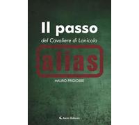 Libri Prigiobbe Mauro - Il Passo Del Cavaliere Di Lanicola