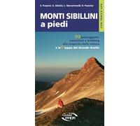 Libri Properzi Stefano / Albrizio Giuseppe / Marcantonelli Luca - Monti Sibillini A Piedi. 59 Passeggiate, Escursioni E Trekking E Le 9 Tappe Del Grande Ane