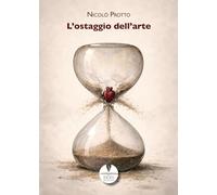 Libri Protto Nicol? - L' Ostaggio Dell'arte