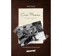 Libri Puglisi Enzo - Cara Mamma. E Questa E Guerra
