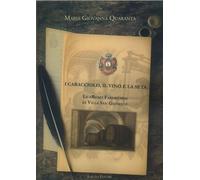 Libri Quaranta Maria Giovanna - I Caracciolo, Il Vino E La Seta. Le Reali Fabbriche Di Villa San Giovanni