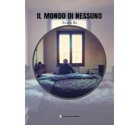 Libri Re Elisa - Il Mondo Di Nessuno