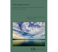 Libri Reframing Souths. Ecological Perspectives On The South In Literature, Film, And New Media