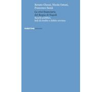 Libri Renato Ghezzi / Nicola Ostuni / Francesco Sam? - La Crisi Finanziaria Del Regno Di Napoli. Banchi Pubblici, Fedi Di Credito E Debito Sovrano