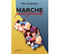 Libri Rita Angelelli - Marche: Plurale Femminile