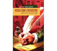 Libri Rizzi Martini Franca - Rosso Come L'inchiostro
