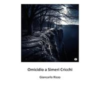 Libri Rizzo Giancarlo - Omicidio A Simeri Cricchi