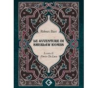 Libri Robert Barr - Le Avventure Di Sherlaw Kombs