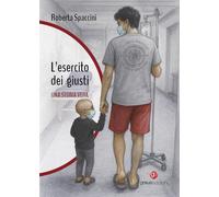 Libri Roberta Spaccini - L'esercito Dei Giusti