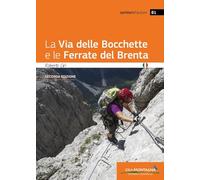 Libri Roberto Ciri - La Via Delle Bocchette E Le Ferrate Del Brenta