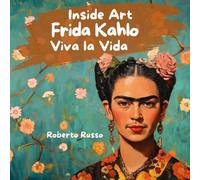 Libri Roberto Russo - Frida Kahlo. Viva La Vida