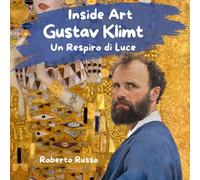 Libri Roberto Russo - Gustav Klimt. Un Respiro Di Luce
