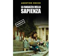 Libri Rocco Agostino - La Ragazza Della Sapienza